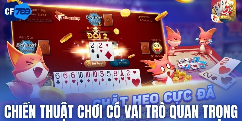 Chiến thuật và mẹo chơi có vai trò quan trọng