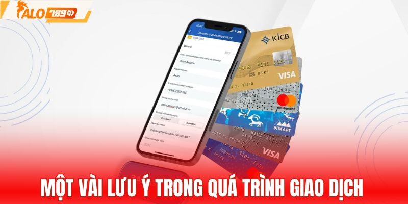 Một vài lưu ý trong quá trình giao dịch 