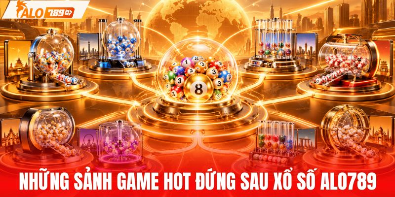 Những nhà cung cấp đứng sau xổ số ALO789