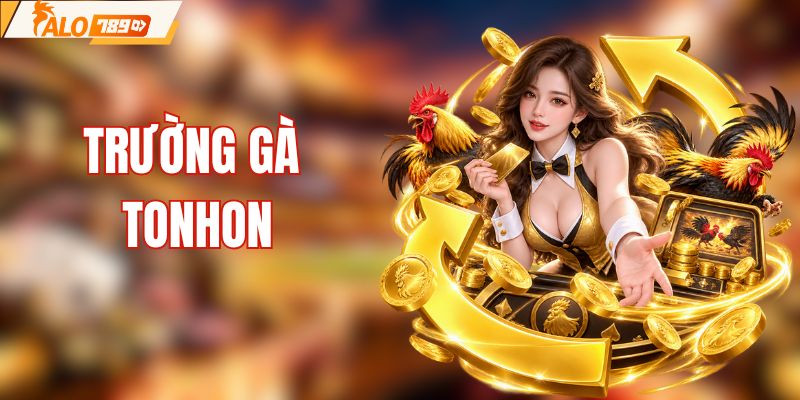 Trường gà Tonhon