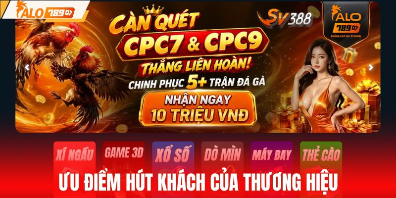 Ưu điểm hút khách của thương hiệu